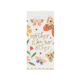 Mother Like No Other Dishtowel