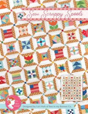 Sew Scrappy Spools Quilt Pattern